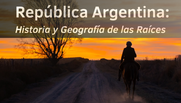 Argentina: Storia e Geografia delle Radici